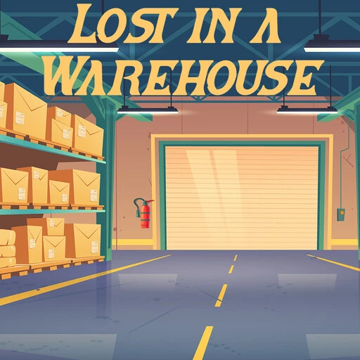 lost in a warehouse